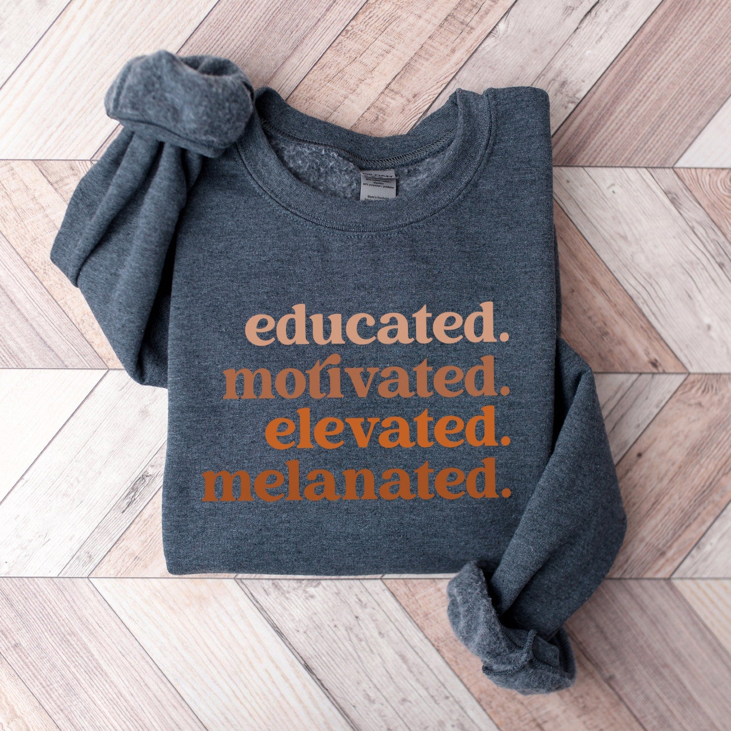 Juneteenth (Black History Month) - Educated Motivated Elevated Melanated Sweatshirt, Black History Shirt, Melanin Sweater, Black History Month, African American, Black Pride