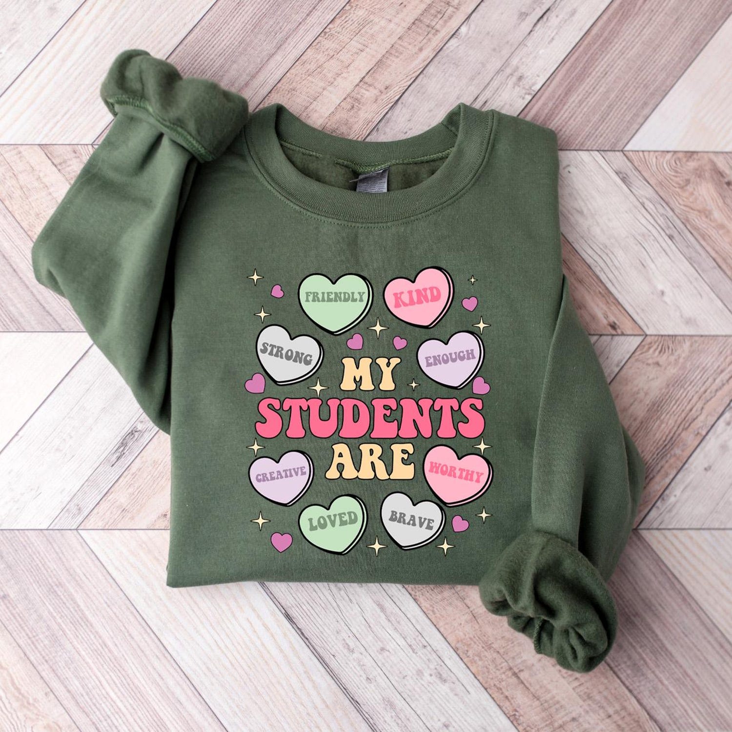 Valentines Day - My Students Are My Valentines Sweatshirt, Valentine Teacher Gift, Teacher Hearts Valentine's Day Sweatshirt, Loved Teacher Sweater