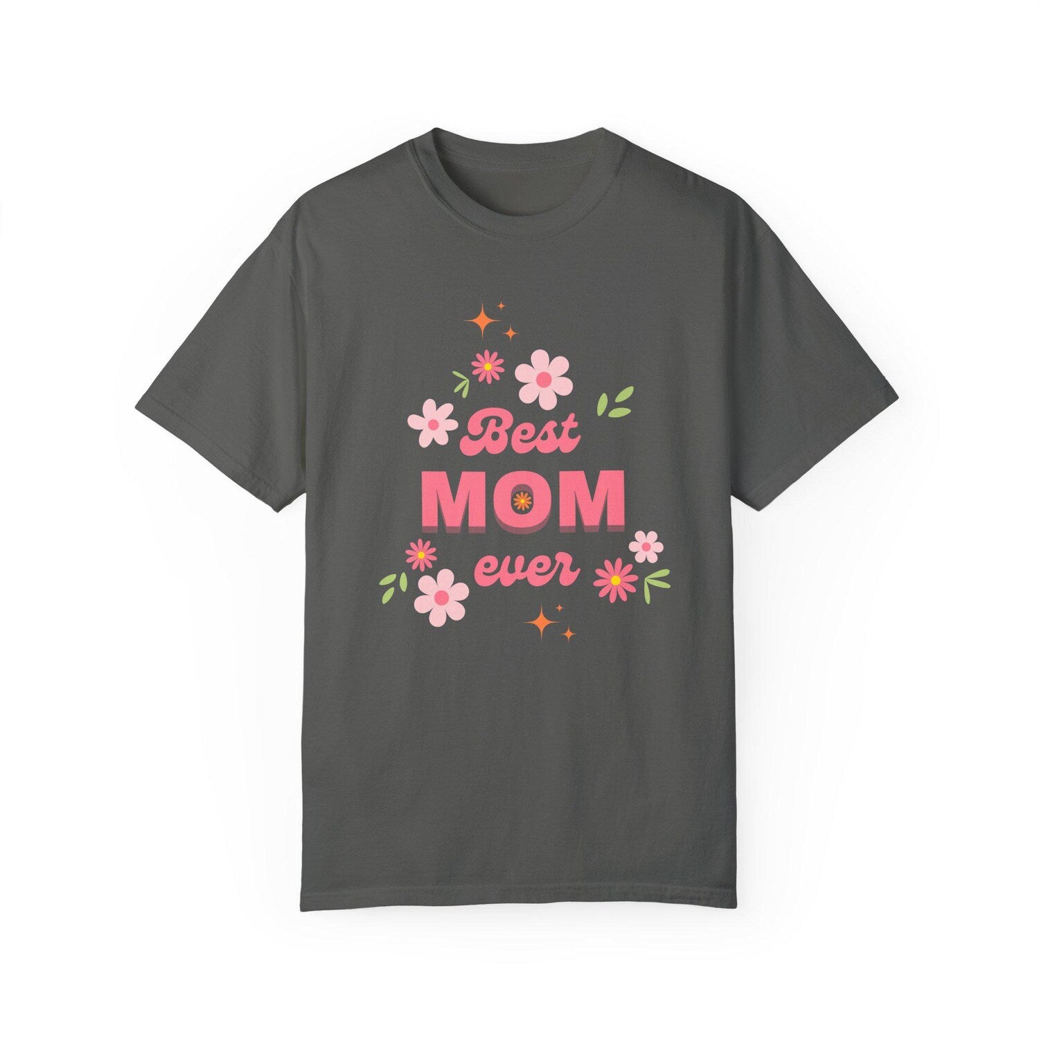 Mother's Day - Happy Mother's Day Shirt, Best Mom Ever Shirt, Mom Gift, Mother's Day Shirt, Mother's Day Gift, Happy Mother's Day Shirt