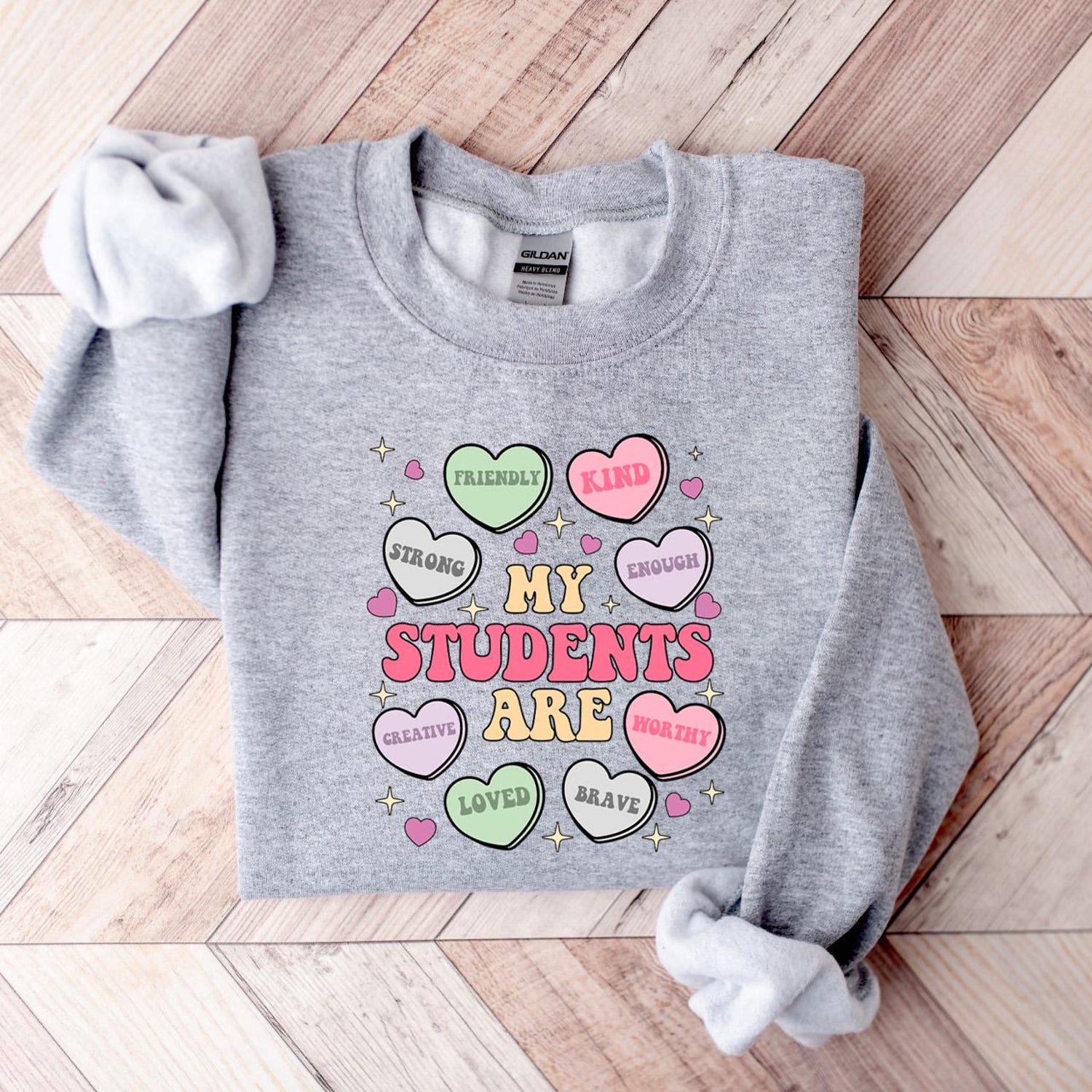 Valentines Day - My Students Are My Valentines Sweatshirt, Valentine Teacher Gift, Teacher Hearts Valentine's Day Sweatshirt, Loved Teacher Sweater