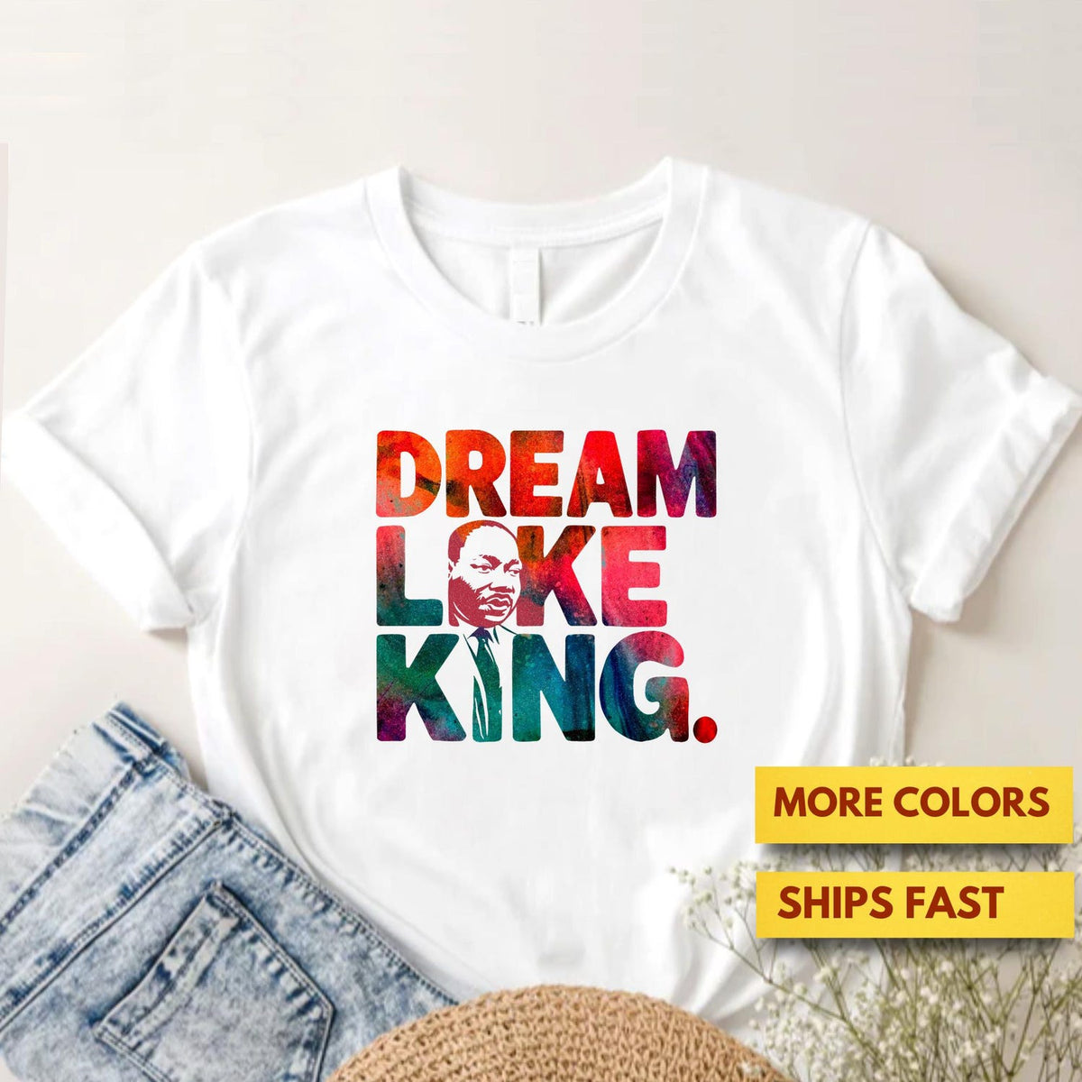 MLK Jr Day - Dream Like King Shirt, Martin Luther King Jr, Black History Month MLK Ultra Soft Premium Tee