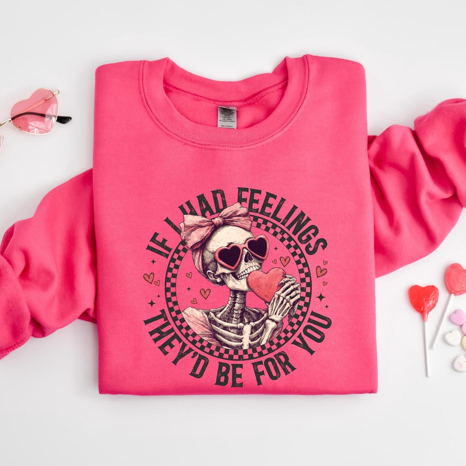 Valentines Day - If I Had Feelings They�d Be For You Shirt, Valentines Day Sweatshirt,Skeleton Valentines Tee,Funny Valentines Day Shirt, Sarcastic Valentine