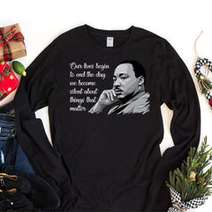 MLK Jr Day - Martin Luther King Jr Long Sleeve T-Shirt, BLM Unisex Long Sleeve Shirt, Black History Month Shirt For Kids, BLM Shirt