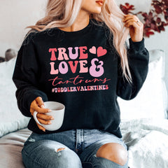 Valentines Day - Valentines Day Shirt for Women, True Love & Tantrums, Funny Toddler Mom T Shirt, Retro Valentines Day Crewneck, Valentines Sweatshirt, Tee