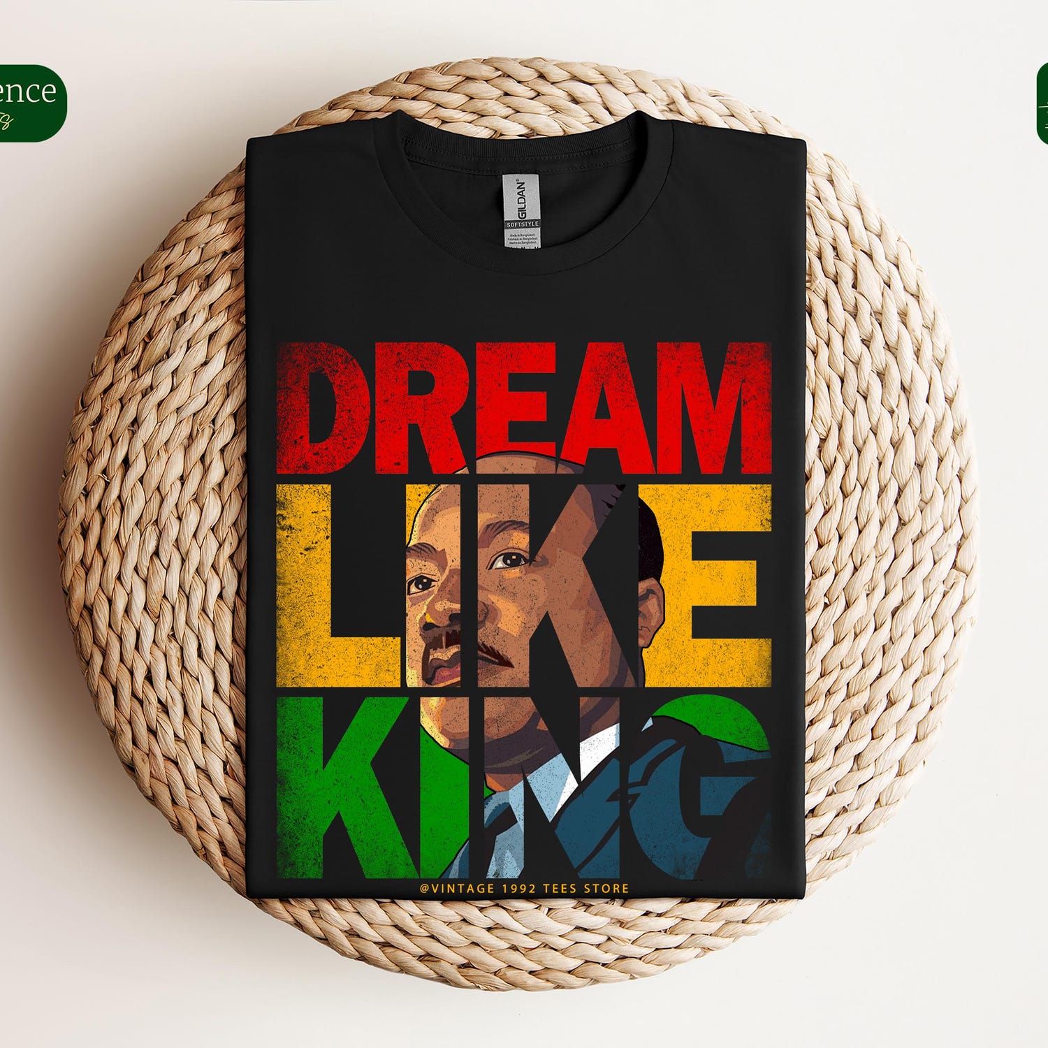 MLK Jr Day - Dream Like King Shirt � Inspirational Martin Luther King Jr. Graphic Tee � Equality and Justice Apparel � MLK Quote Shirt - Civil Rights Tee