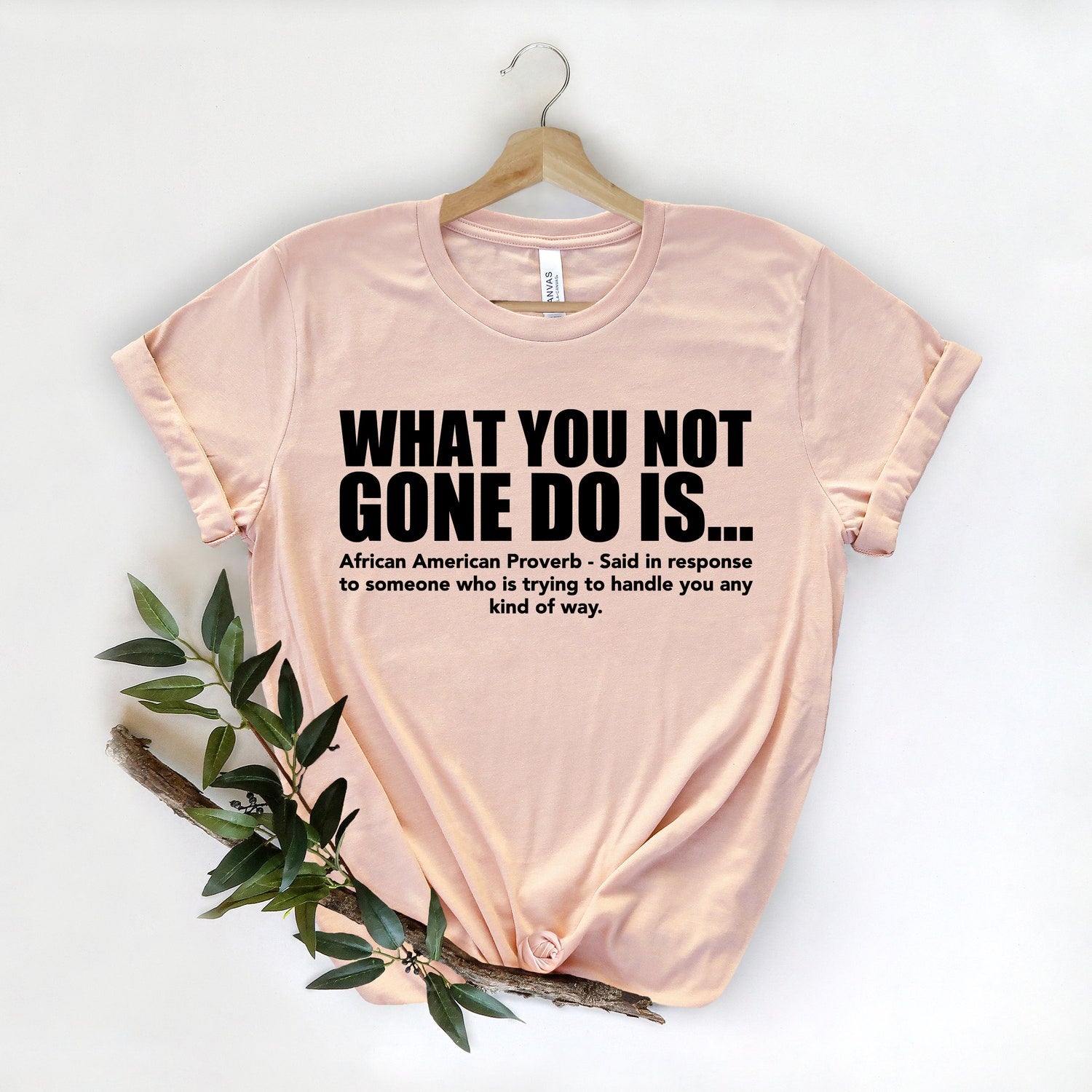 Juneteenth (Black History Month) - What You Not Finna Do Is Shirt,Black Pride T-shirt,Sarcastic Shirt,Black History T-Shirt,African American Activist Shirt,