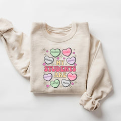 Valentines Day - My Students Are My Valentines Sweatshirt, Valentine Teacher Gift, Teacher Hearts Valentine's Day Sweatshirt, Loved Teacher Sweater