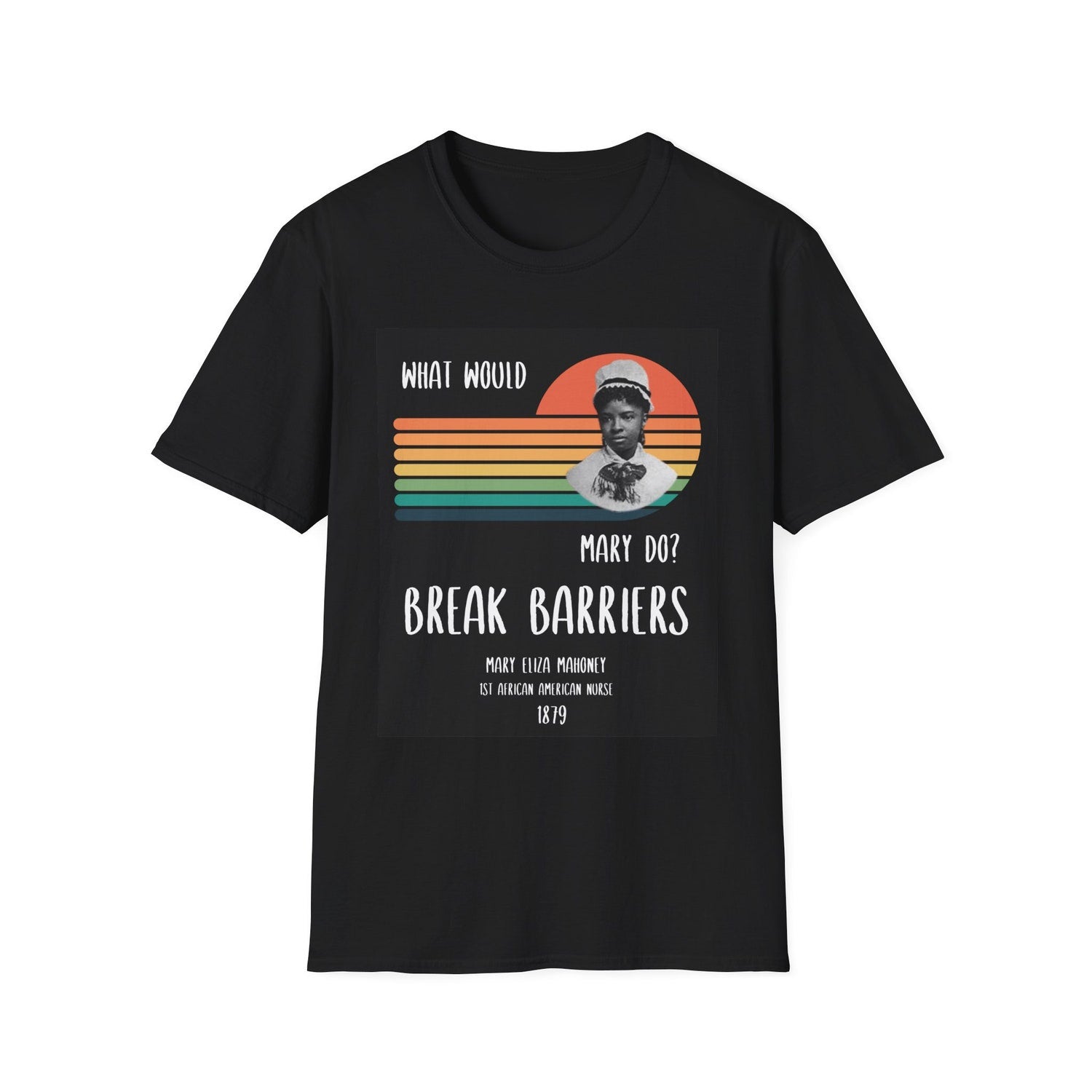 Juneteenth (Black History Month) - Black History Month,Black Nurses ,Commemorative Shirt, Black Nurses History Graphic Tee, Mary Mahoney Commemorative Shirt,Juneteenth Shirt.