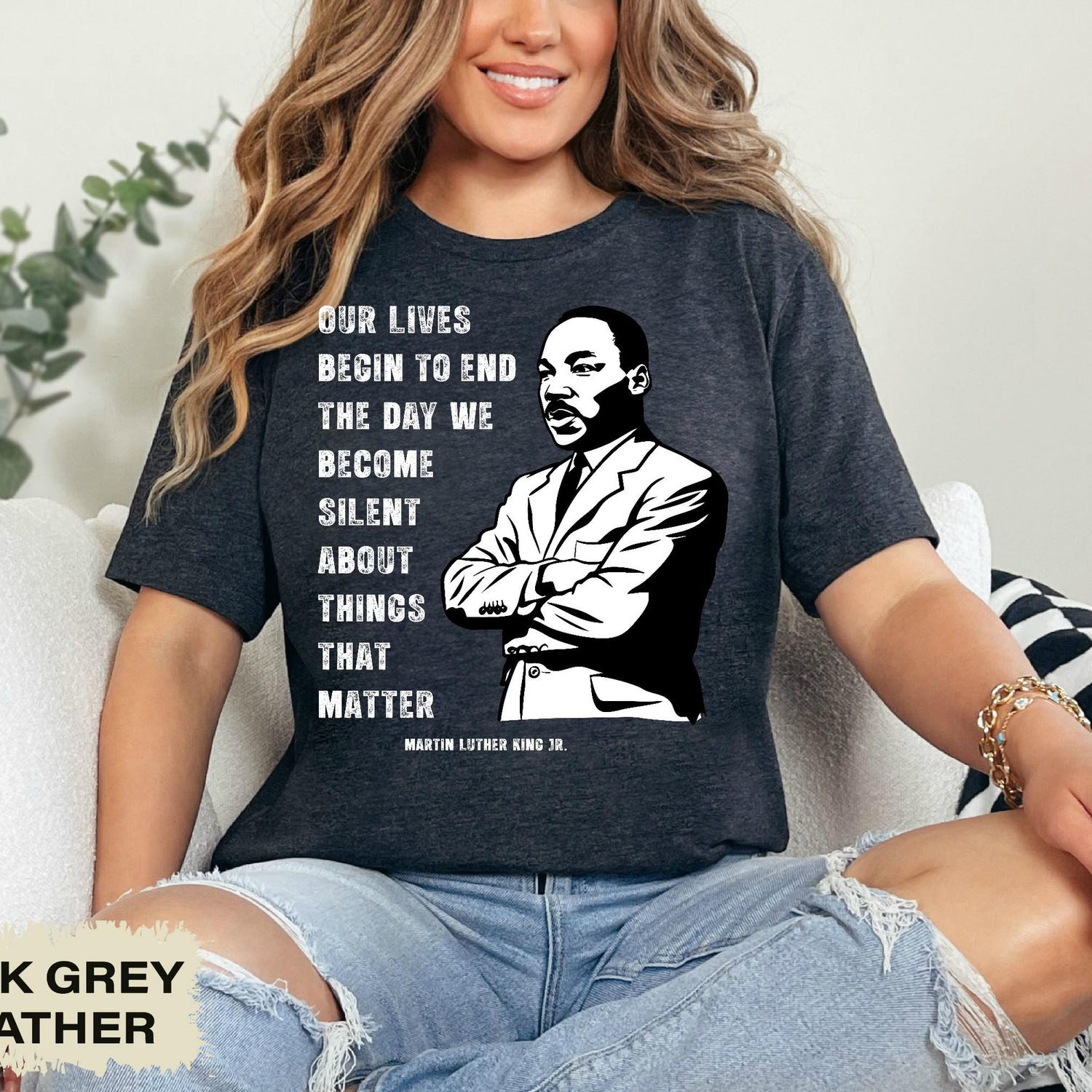 MLK Jr Day - Martin Luther King Shirt, Our Lives Begin to End The Day We Become Silent About Things That Matter, Civil Rights Shirt