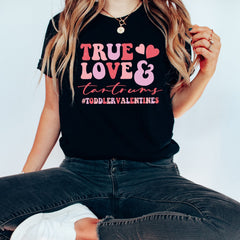 Valentines Day - Valentines Day Shirt for Women, True Love & Tantrums, Funny Toddler Mom T Shirt, Retro Valentines Day Crewneck, Valentines Sweatshirt, Tee