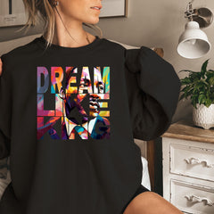 MLK Jr Day - Dream Like King Black History T-Shirt, Martin Luther King Day Shirt, Equality Tee, Unisex Black History Shirt, Human Rights Tee, MLK Shirt