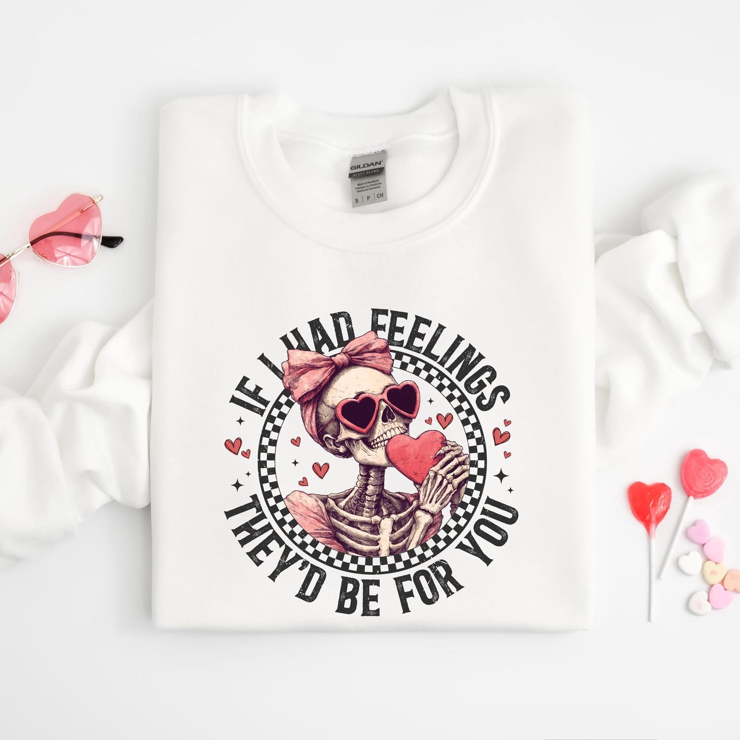 Valentines Day - If I Had Feelings They�d Be For You Shirt, Valentines Day Sweatshirt,Skeleton Valentines Tee,Funny Valentines Day Shirt, Sarcastic Valentine