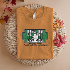 St Patricks Day - LUCK Be In The AIR TONIGHT Shirt, Adult Dirty Humor Shirt, St. Patricks Day Funny Tee T-Shirt, Embarrassing Shirt, Inappropriate Adult Humor