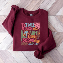 Thanksgiving - I will praise him in every season Thanksgiving Shirt, Retro Fall Religious Tee, Thankful Bible Verse Shirt, Christian Shirt