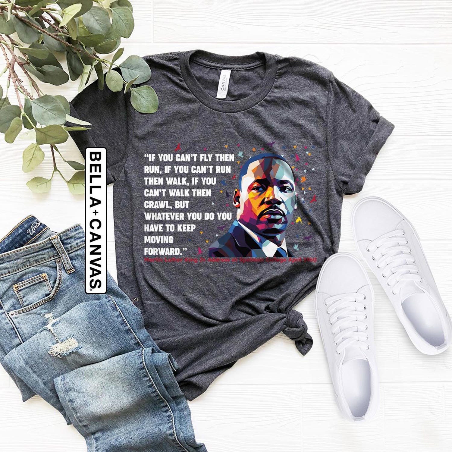 MLK Jr Day - Martin Luther King Graphic Tee, MLK Quote Shirt, Civil Rights Leader Shirt, Black Lives Matter, Human Rights, African American Historical