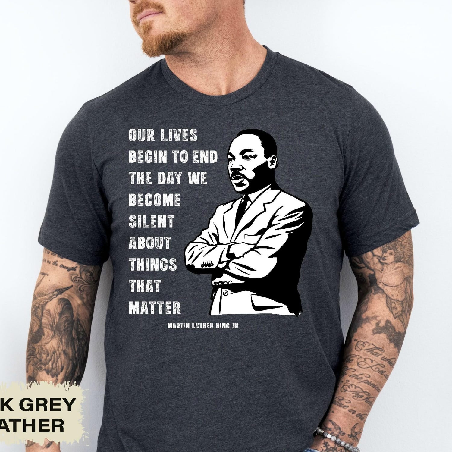 MLK Jr Day - Martin Luther King Shirt, Our Lives Begin to End The Day We Become Silent About Things That Matter, Civil Rights Shirt