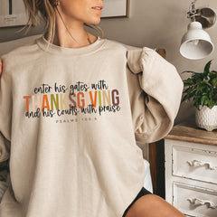 Thanksgiving - Psalms 100:4 Thanksgiving Shirt, Enter His Gates With Thanksgiving Tee , Cute Thanksgiving Tee, Cozy Thanksgiving, Family Thanksgiving Shirt