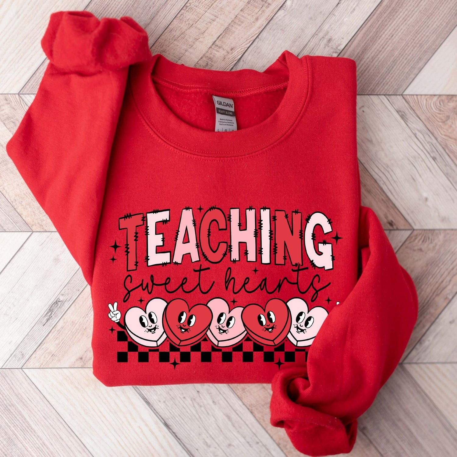 Valentines Day - Valentines Day Teacher Sweatshirt, Teaching Sweethearts Teacher Shirts, Teacher Valentines Day Gift,Love Teacher Shirt,Valentines Day Shirt