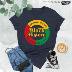 Juneteenth (Black History Month) - Black History Honoring The Past Inspiring The Future Shirt, Black History Month Shirt, Black Lives Matter, African American Gift, BLM Shirt