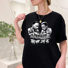 MLK Jr Day - They Not Like Us Malcom X Shirt, Martin Luther King Sweattshirt, Black History Tee, MLK Shirt, Juneteenth Gift, Black History Month