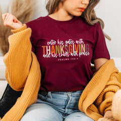 Thanksgiving - Psalms 100:4 Thanksgiving Shirt, Enter His Gates With Thanksgiving Tee , Cute Thanksgiving Tee, Cozy Thanksgiving, Family Thanksgiving Shirt