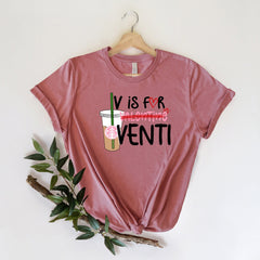 Valentines Day - V Is For Venti Shirt, Valentines Day Shirts, Heart Shirt, Venti Shirt, Valentine Day Shirt For Woman, Coffee Shirt, Galentine Shirt